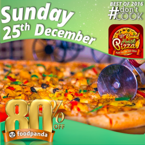 foodpanda, #Don'tCook, Best of 2016 23rd-25th Dec, Islamabad, Round House Pizza